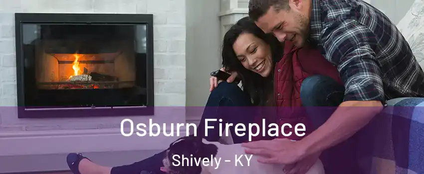  Osburn Fireplace Shively - KY