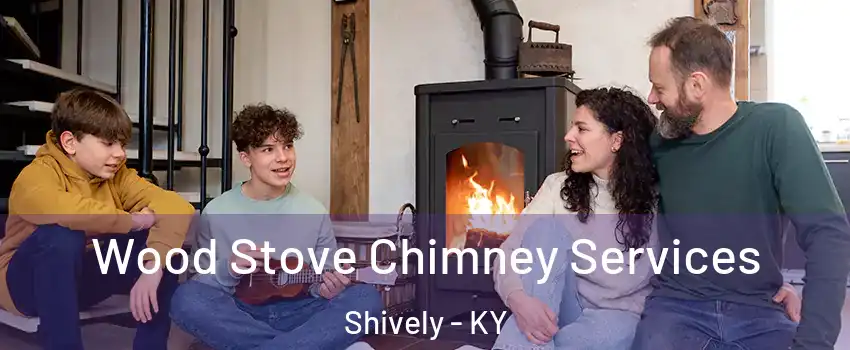  Wood Stove Chimney Services Shively - KY